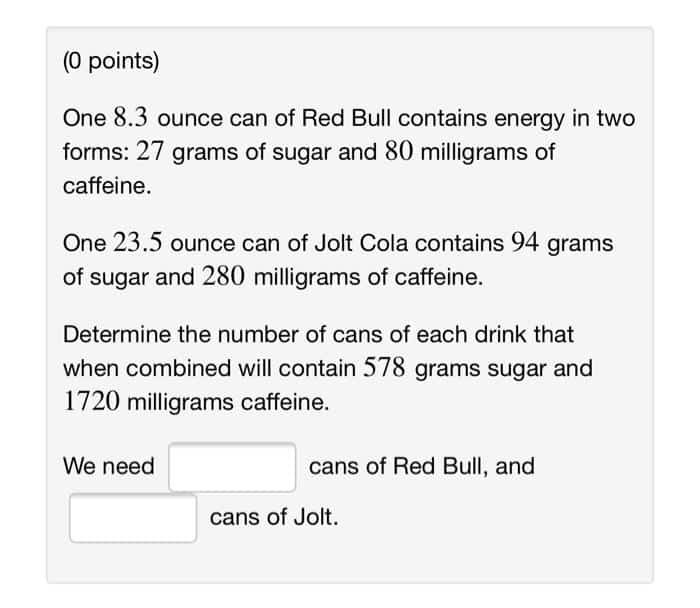 (0 points) One 8.3 ounce can of Red Bull contains