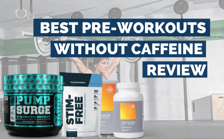 7 Best Caffeine Free Pre Workout Supplements of 2021 [Review]