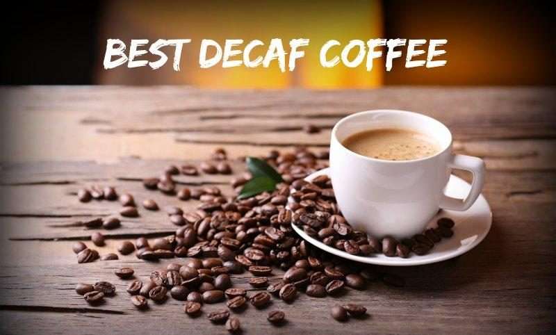 Best Decaf Coffee