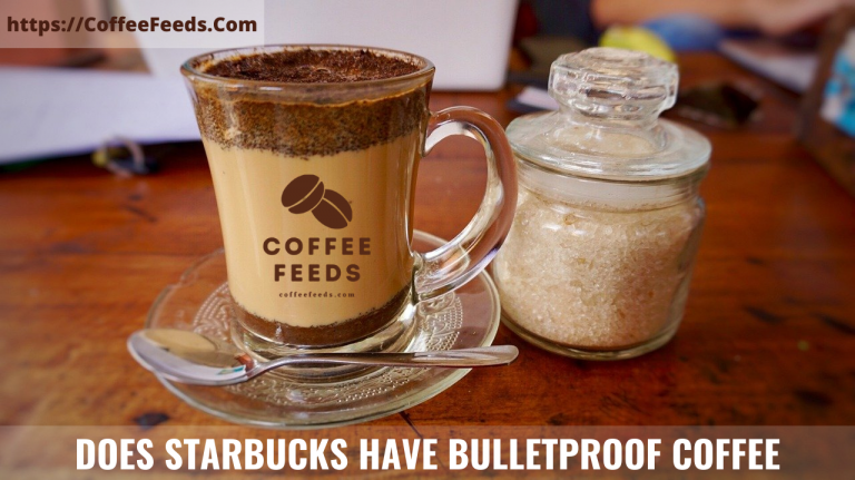 DOES STARBUCKS HAVE BULLETPROOF COFFEE â My Blog