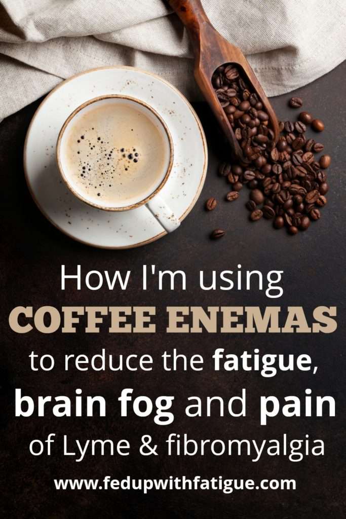 How Im using coffee enemas to reduce fatigue, brain fog ...