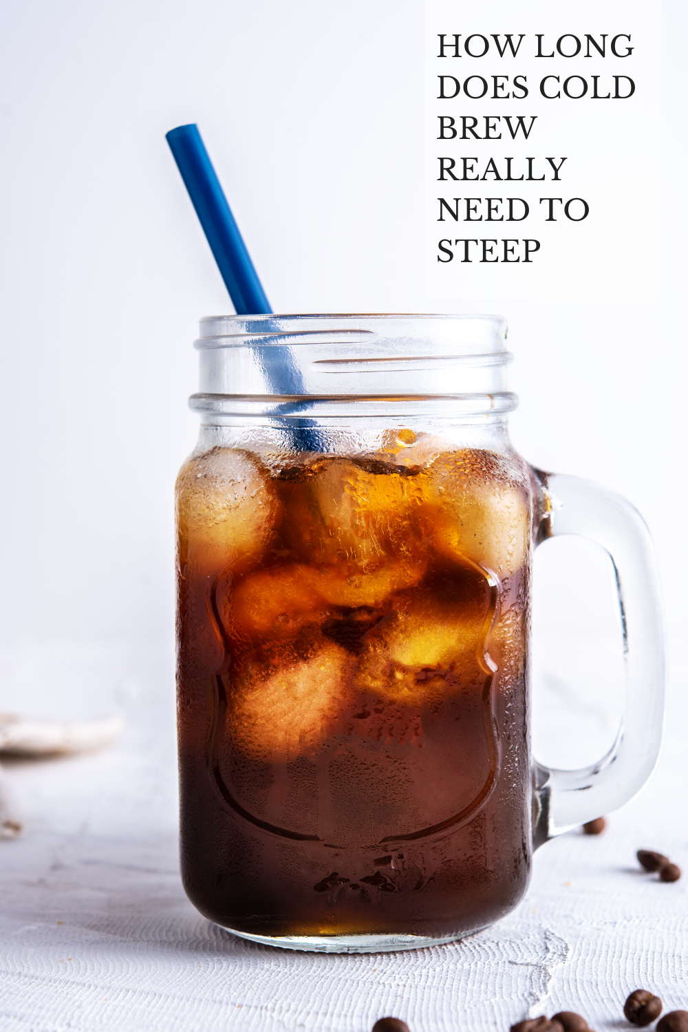 HOW LONG DOES COLD BREW REALLY NEED TO STEEP