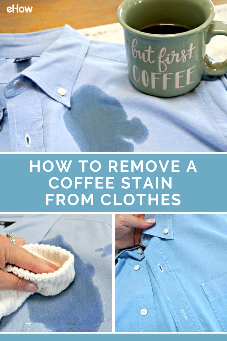 How to Remove a Coffee Stain from Clothes (With images ...
