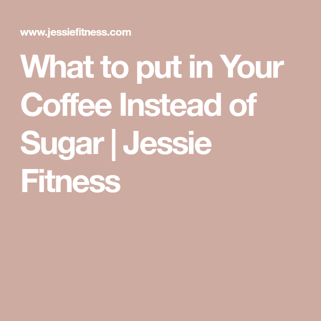 What to put in Your Coffee Instead of Sugar